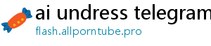 ai undress telegram