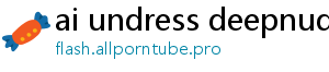 ai undress deepnude