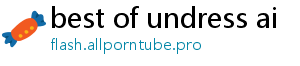 best of undress ai